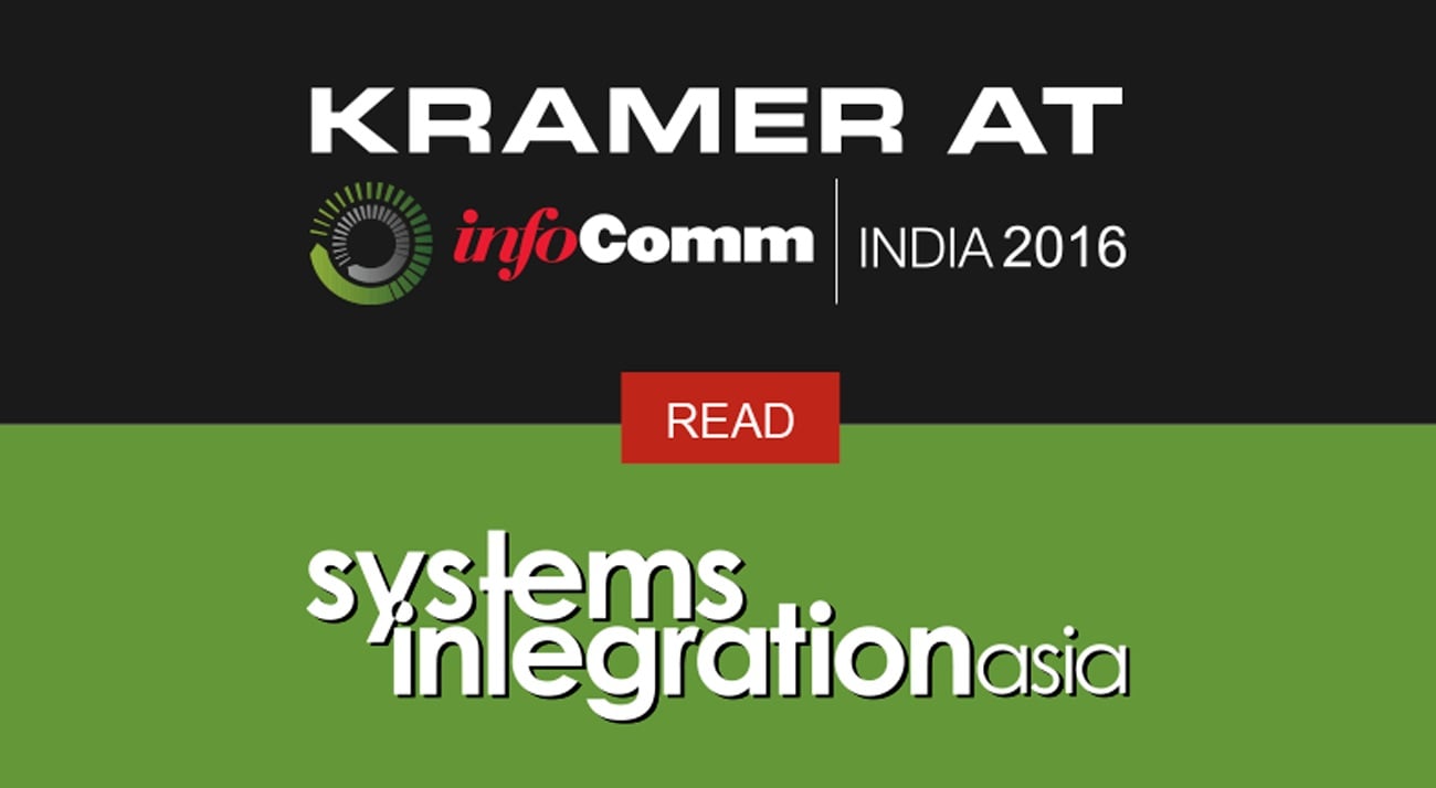  Discover the Latest Kramer Innovations Presented at InfoComm India